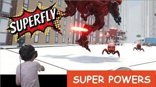 Superfly VR | Quick Demo of Super Powers