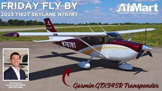 SOLD! AirMart Friday Fly By - 2023 Cessna T182T Skylane N767RT