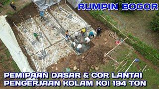 FLOOR PIPING & CASTING PROCESS OF 194 TON KOI FISH POND |  RUMPIN BOGOR WEST JAVA