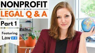 Nonprofit Legal Questions answered! Part 1 (feat. Law Plus Plus) | Starting a Nonprofit