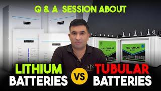 Lithium Batteries vs. Tubular Batteries | Question & Answer Response by Rameen Solar Energy