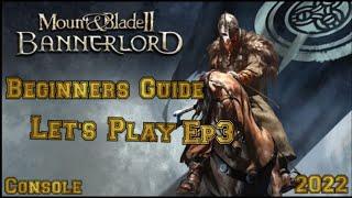 Mount & Blade 2 Bannerlord LET'S PLAY Beginner's Guide (Console) ep3