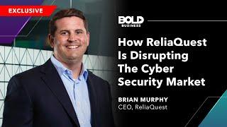 How ReliaQuest Is Disrupting the Cyber Security Market