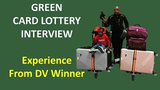 Green Card Lottery Interview: Experience from the DV Lottery Winner