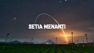 Setia Menanti - Wizz baker | Cover Video Lirik 