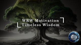 Unlocking Eternal Insights: Mastering Personal Growth Through Timeless Wisdom | #WRWMotivation