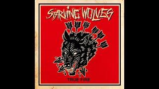 STARVING WOLVES - TRUE FIRE - USA 2020 - FULL ALBUM - STREET PUNK OI!