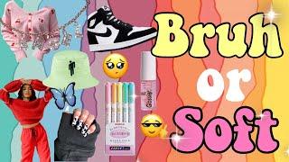 Are you a BRUH or SOFT Girl (AESTHETIC QUIZ) // Part 2