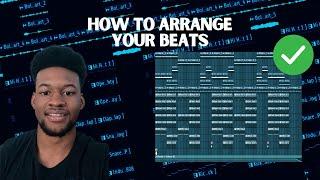 The BEST Way to Arrange Your Beats | FL Studio Tutorial