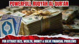 LISTEN NOW!! VERY POWERFULL AL QUR'AN RUQYAH FOR UNLIMITED CASH, RIZQ, MONEY AND WEALTH ATTRACTION‼️