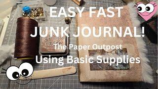 EASY BEGINNER JUNK JOURNAL with Basic Supplies! The  Paper Outpost!