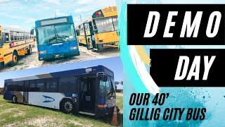 Demo Day ! Can we gut this 40 foot, 35 passenger City Bus in 1 day?  | Bus Conversion