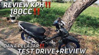 REVIEW, TEST DRIVE KPH 180CC BUDGED DANA PELAJAR