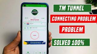 tm tunnel lite connecting problem | tm tunnel lite connect nahi ho raha hai|tm tunnel connect issue