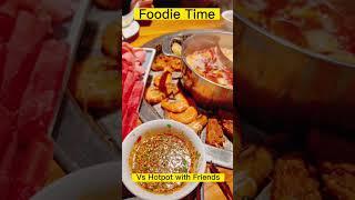 Foodie Time|when Hotpot with friends|meat eater Friends#foodietime#hotpot#singaporefood