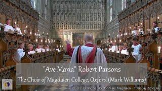 "Ave Maria" Robert Parsons | The Choir of Magdalen College, Oxford (Mark Williams)