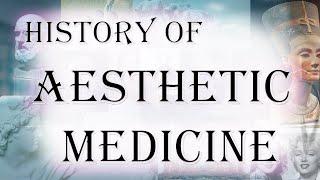 History of Aesthetic Medicine (Short Documentary)