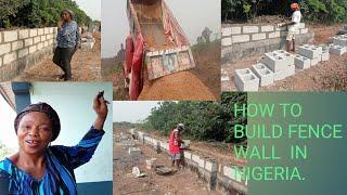 HOW TO BUILD  FENCE IN NIGERIA /HOW TO BUILD FENCE WALL WITH GRAVEL,SAND AND CEMENT IN AFRICA.