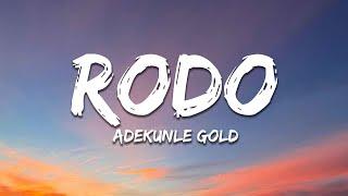 Adekunle Gold - Rodo (Lyrics)