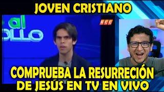 JOVEN CRISTIANO COMPRUEBA LA RESURRECÍON DE JESUS EN TV EN VIVO