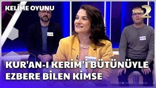 Kur'an-ı Kerim'i Bütünüyle Ezbere Bilen Kimse | Kelime Oyunu