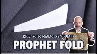 How to Fold a Pocket Square - Prophet Fold 