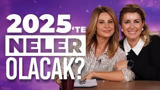 2025 Yılında Başımıza Neler Gelecek? | Hande Kazanova & Aygül Aydın ile Astroloji