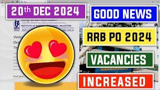  Massive Update : IBPS RRB PO 2024 Vacancies Increased 