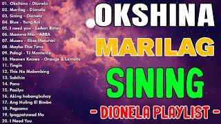 Oksihina, Marilag, Sining - DionelaOPM Tagalog Top Songs 2024 PlaylistBest OPM Tagalog Love Songs