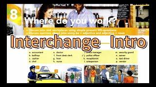 Where do you work? - Interchange Intro 5th Edition Unit 8