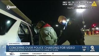 Concerns arise over possibility of police charging for video in Ohio