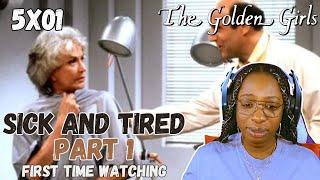  Alexxa Reacts to SICK AND TIRED (PART 1)  | The Golden Girls Reaction | Blind Reaction