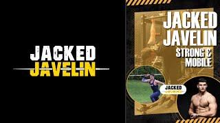 Jacked Javelin: Strong and Mobile