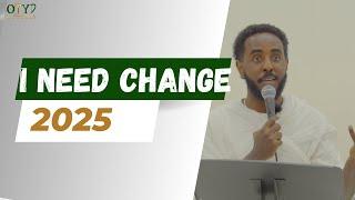 I NEED Change | Embracing New Beginnings in 2025