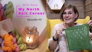 My North Knit Corner - Epsiode 49