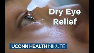 UConn Health Minute: Dry Eye Relief
