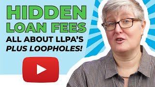 Loan Level Pricing Adjustments (LLPAs) Explained | Savings for First-Time Homebuyers