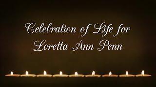 Celebration of Life for Loretta Penn