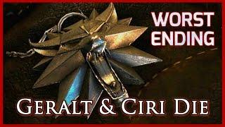 Witcher 3 ► THE WORST ENDING: Ciri and Geralt Die