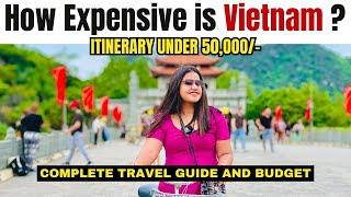 Complete Guide of Vietnam | Budget itinerary | Flight, Visa, SIM,Hotels, Food | Wandering Shreya