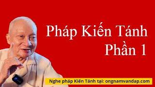 Pháp Kiến Tánh - Phần 1