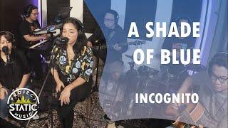 Incognito - A Shade of Blue (Cover) - Project Static