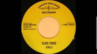 Jewels - Slave Trade / version