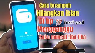 Cara menghilangkan iklan Di Hp yang muncul tiba tiba