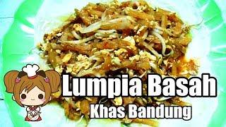 Resep dan Cara Membuat Lumpia Basah Khas bandung