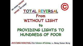 SET ASIDE SUICIDE- NirmalTotalReversal : From NO ELECTRICITY to ELECTRICITY to HUNDREDS