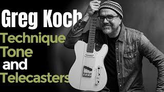 GREG KOCH | His Techniques, Gear & Wisdom For Musicians