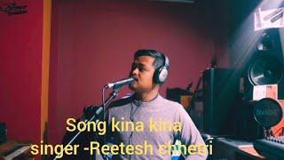 Bela Digital Recording Studio Darjeeling//Song -Kina kina //singer -Reetesh chhetri.