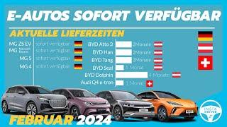  Elektroauto-Lieferzeiten (Februar 2024) | Sofort verfügbar ist wieder angesagt