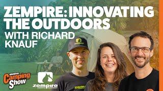 Ep 138 - Zempire: Innovating the Outdoors with Richard Knauf